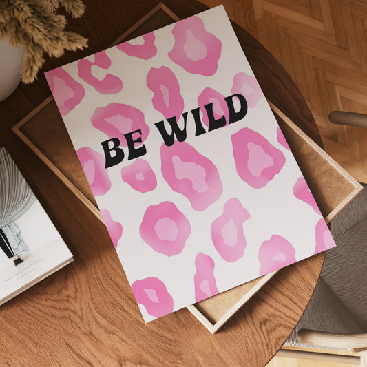 Be Wild Leopard Poster
