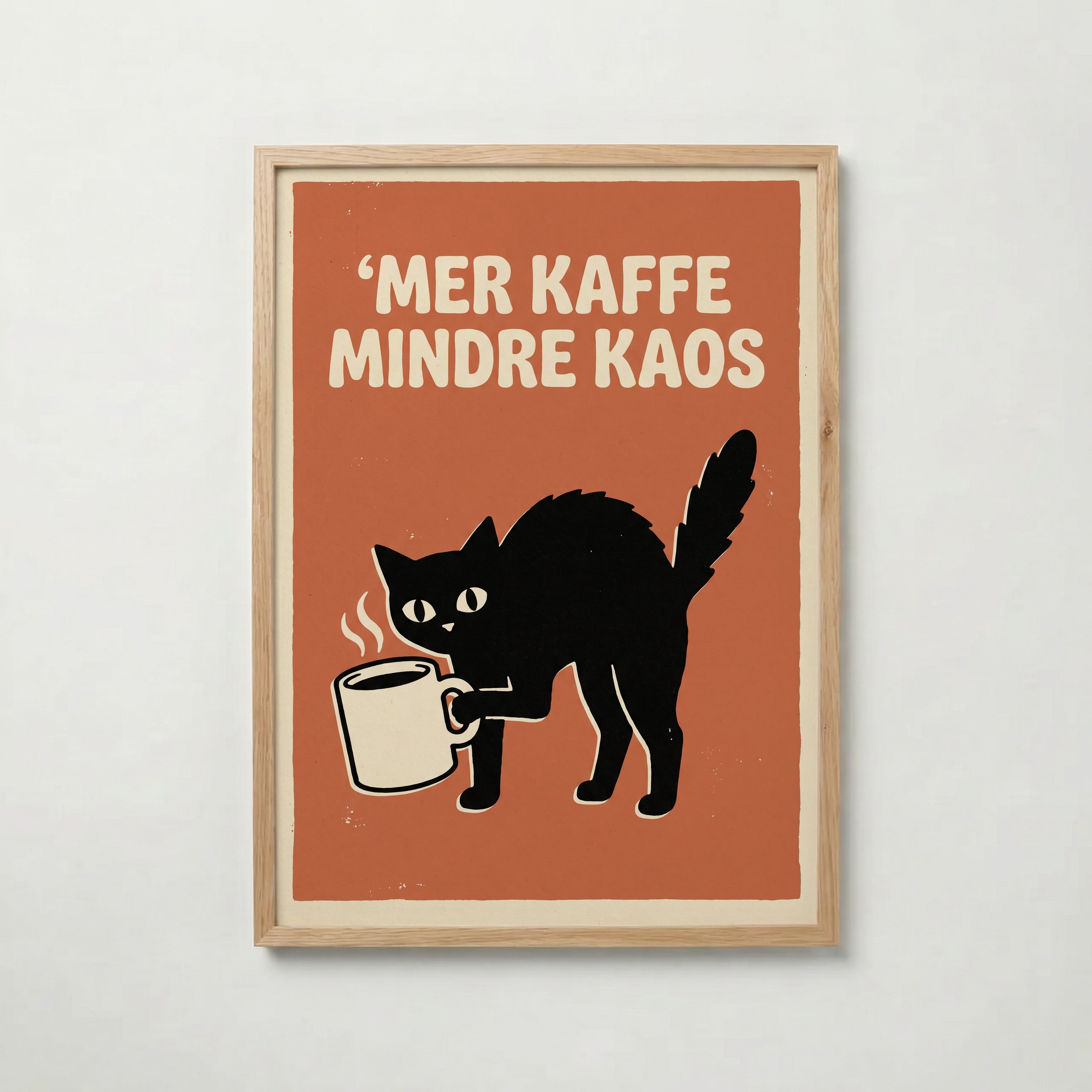 Mer Kaffe Mindre Kaos Poster – ekram