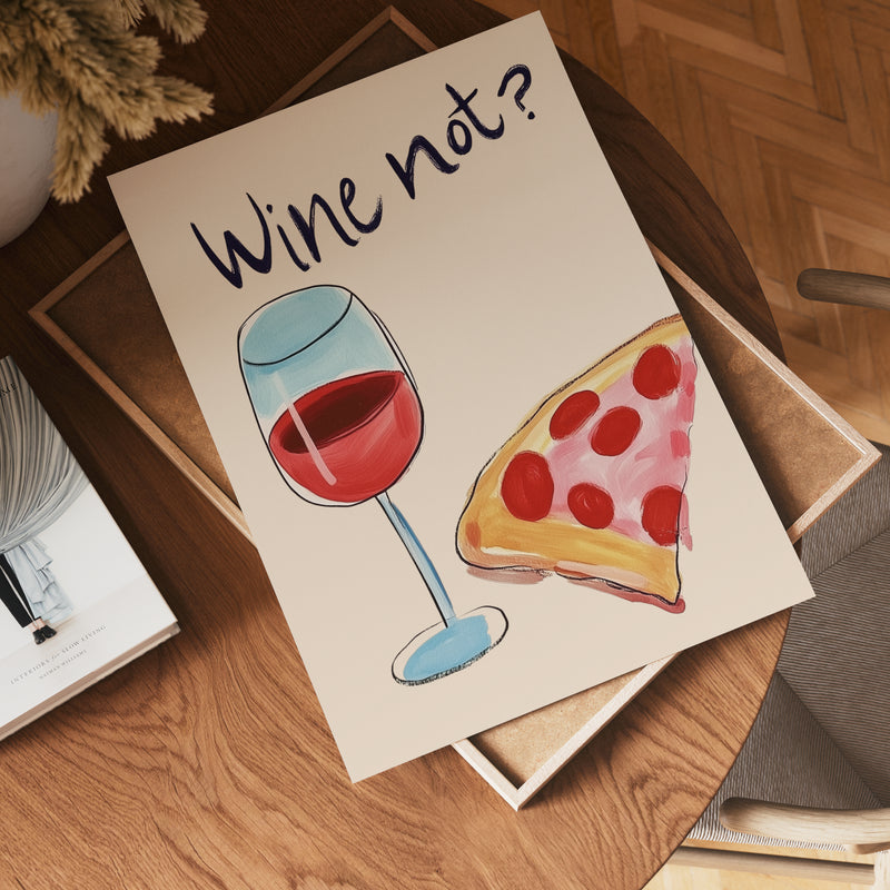 Wine Not Poster