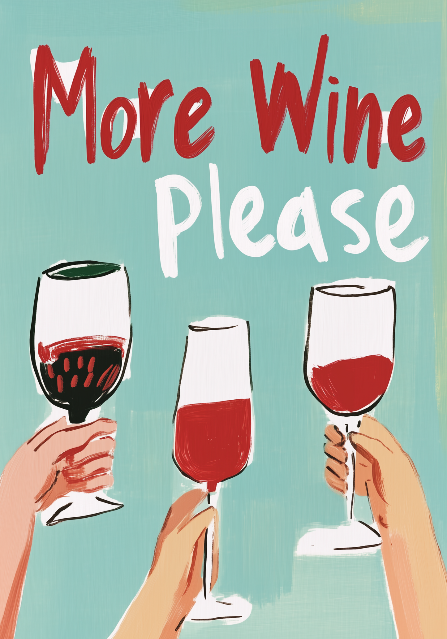 More Wine Please Poster