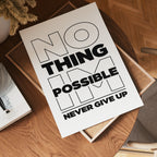 Nothing Is Impossible Poster – poster på vägg inredning