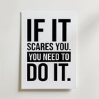 If It Scares You Poster – En kraftfull typografiposter med tydlig kontrast och självsäker layout.