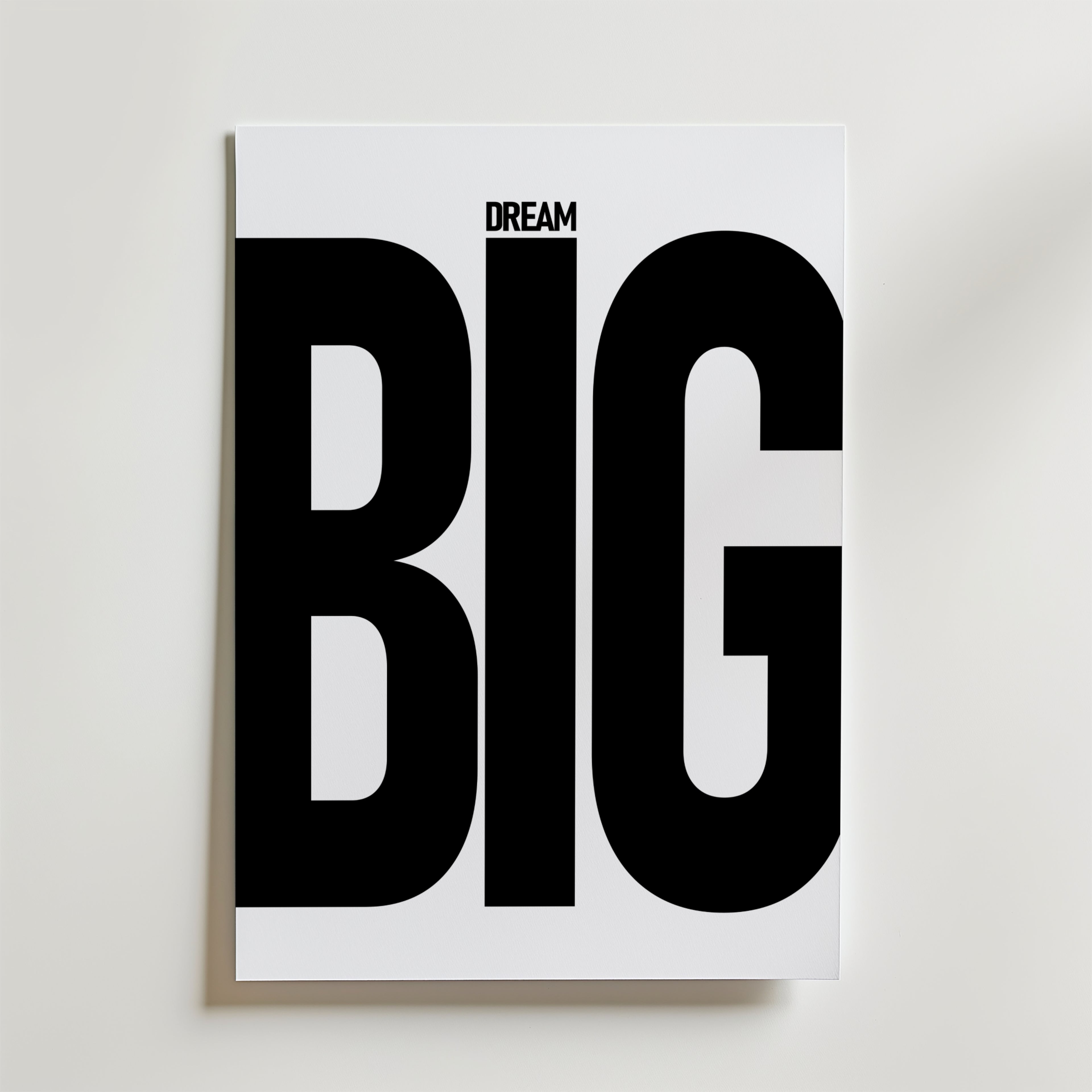 Dream Big Poster – En djärv och grafisk statement-poster där ordet BIG tar plats – precis som dina