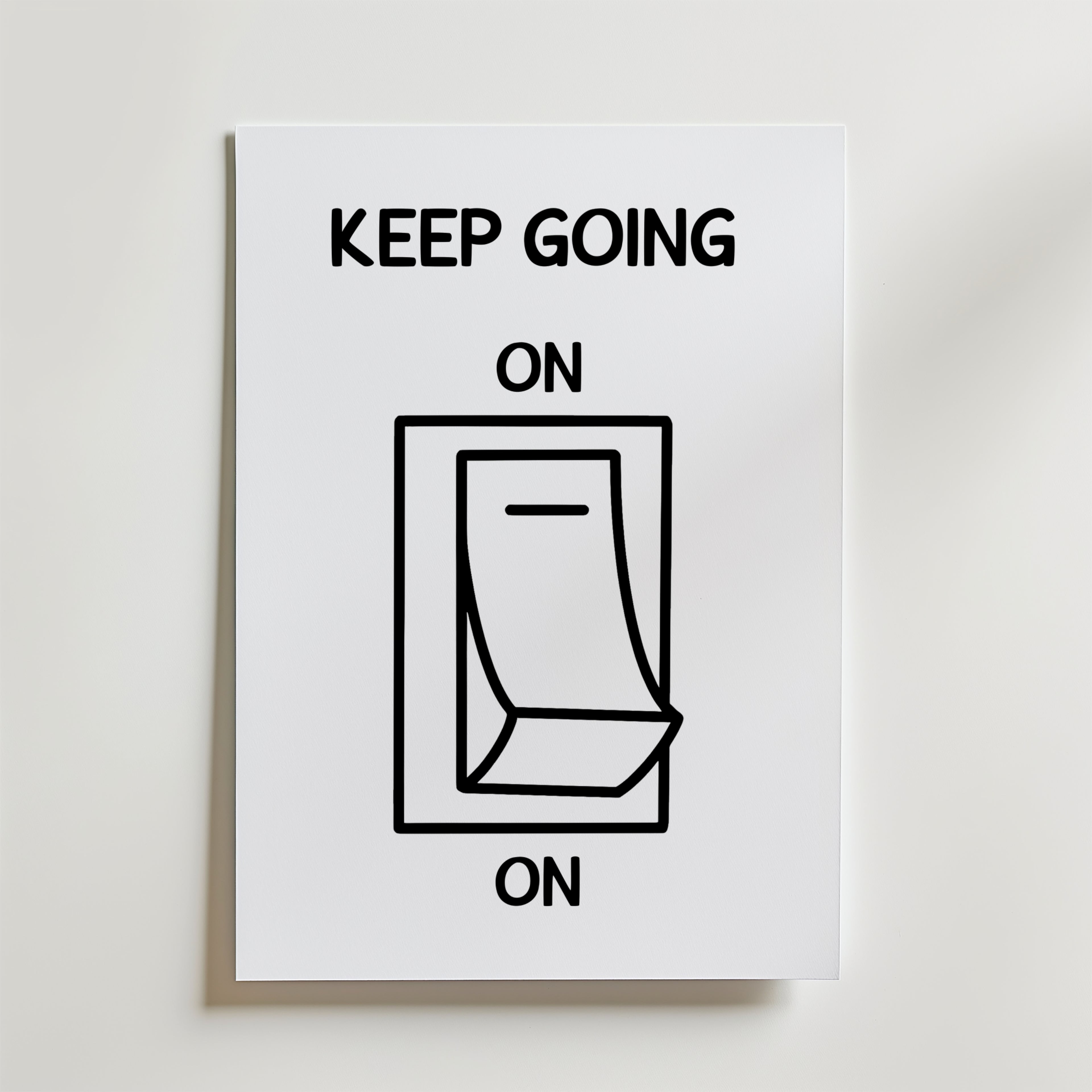 Keep Going On Poster – En minimalistisk och symbolisk poster med en klassisk on/off-knapp som visuell metafor.