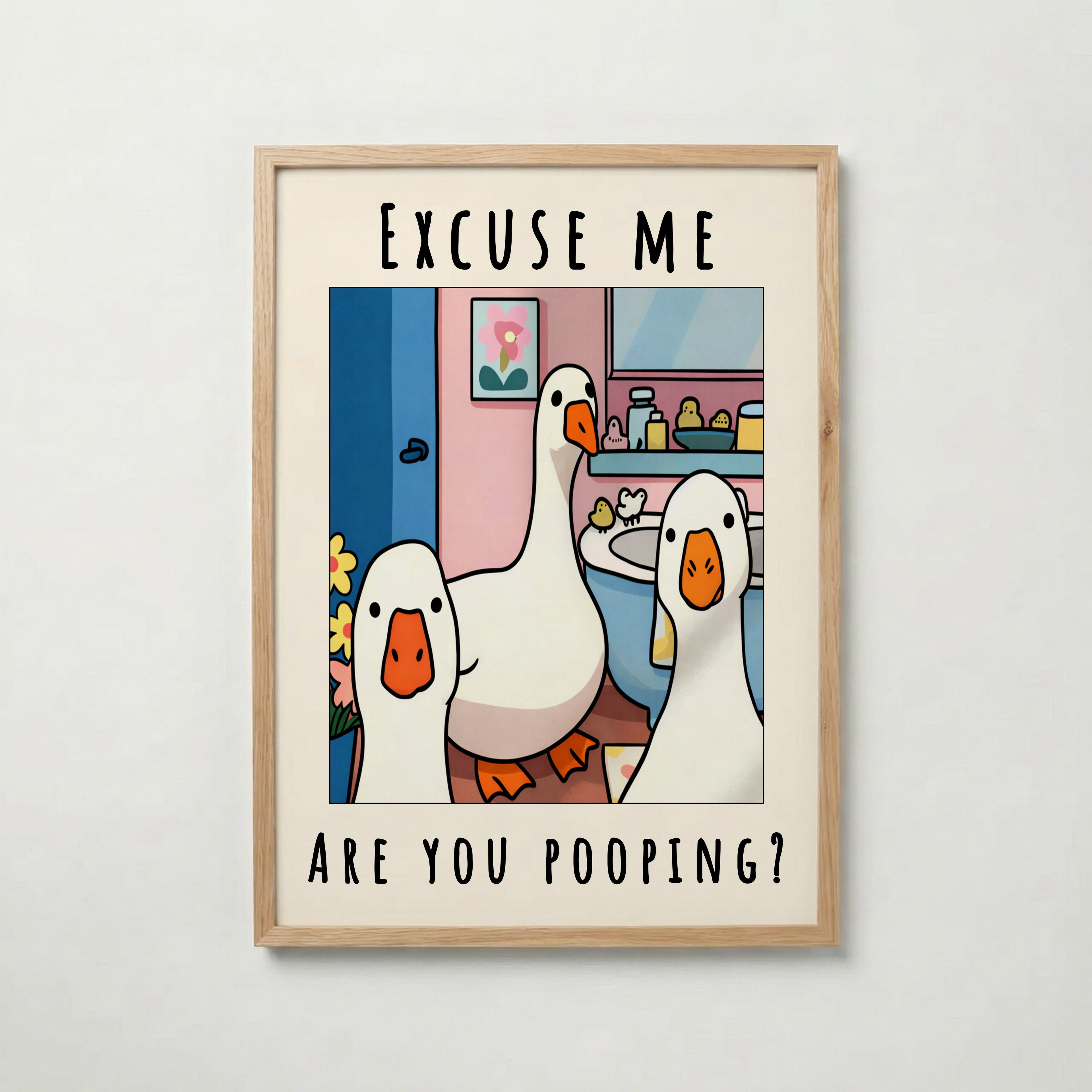Excuse Me Bathroom Ducks Poster