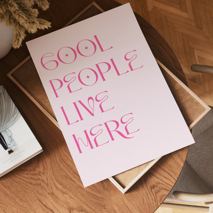 Cool People Live Here Poster