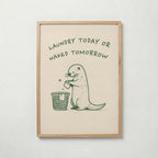 Laundry Today or Naked Tomorrow Poster - ekram