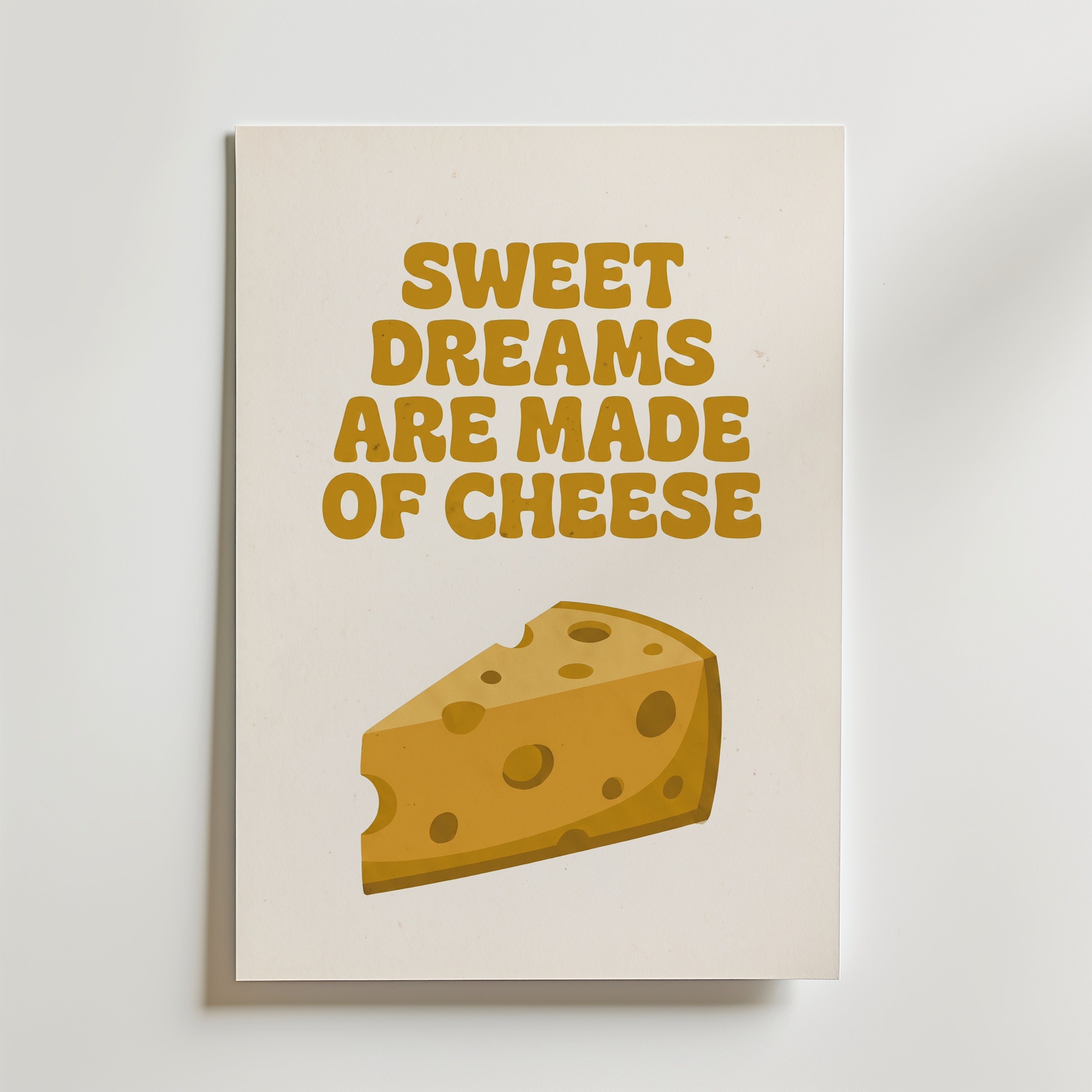 Sweet Dreams Are Made of Cheese Poster – canvas utan passepartout