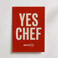 Yes Chef Poster – canvas utan passepartout